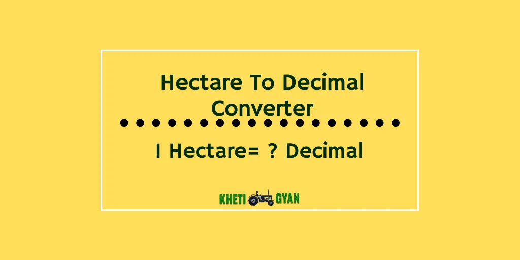Hectare to decimal Converter
